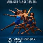 La compagnie d'Alvin Ailey de retour à Paris du 18 au 26 octobre 2024 !